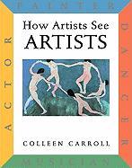 How Artists See: Artists: Painter, Actor, Dancer, Musician