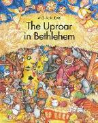The Uproar at Bethlehem