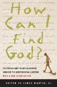 How Can I Find God?