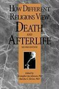 How Different Religions View Death and Afterlife, 2nd Edition