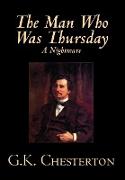 The Man Who Was Thursday by G. K. Chesterton, Fiction, Classics