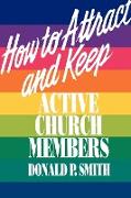 How to Attract and Keep Active Church Members