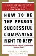 How to Be the Person Successful Companies Fight to Keep