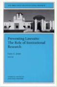 Preventing Lawsuits: The Role of Institutional Research: New Directions for Institutional Research, Number 96