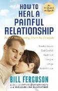 How to Heal a Painful Relationship