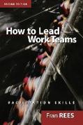 How To Lead Work Teams