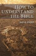 How to Understand the Bible