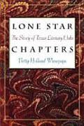 Lone Star Chapters: The Story of Texas Literary Clubs