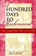 Hundred Days to Richmond: Ohio's "Hundred Days" Men in the Civil War