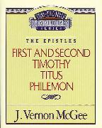 Thru the Bible Vol. 50: The Epistles (1 and 2 Timothy/Titus/Philemon)