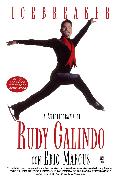 Icebreaker Spanish Edition Icebreaker Spanish Edition The Autobiography of Rudy Galindo