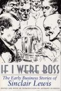 If I Were Boss: The Early Business Stories of Sinclair Lewis