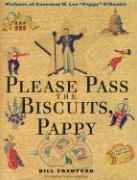 Please Pass the Biscuits, Pappy