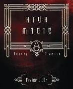 High Magic: Theory & Practice