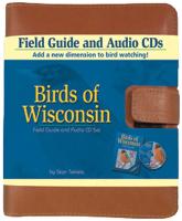 Birds of Wisconsin Field Guide and Audio Set [With 2 Audio CDs and 32 Page Booklet]