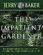 Impatient Gardener