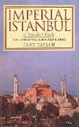 Imperial Istanbul: A Traveler's Guide