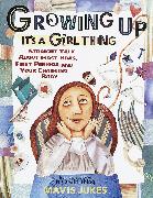 Growing Up: It's a Girl Thing