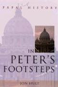 In Peter's Footsteps: A Papal History