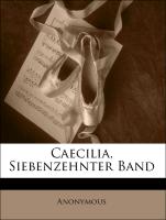 Caecilia, Siebenzehnter Band