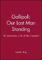 Gallipoli: Our Last Man Standing