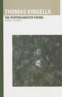 Thomas Kinsella: The Peppercanister Poems: The Peppercanister Poems