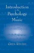 Introduction to the Psychology of Music