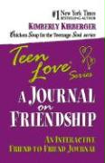 Teen Love: A Journal on Friendship: An Interactive Friend-To-Friend Journal