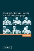 Grammar, Gesture, and Meaning in American Sign Language