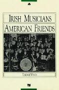 Irish Musicians/American Friends