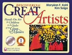 Discovering Great Artists: Hands-On Art for Children in the Styles of the Great Masters