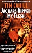 Jaguars Ripped My Flesh