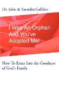 I Was an Orphan and You've Adopted Me!