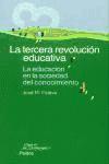 La tercera revolución educativa : la educación en la sociedad del conocimiento
