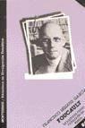 Foucault : la historia como crítica de la razón