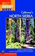 Best Short Hikes in California's North Sierra: 2nd Edition