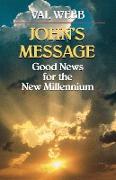 John's Message Good News for the New Millennium