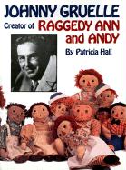 Johnny Gruelle, Creator of Raggedy Ann and Andy