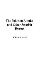 The Johnson Amulet and Other Scottish Terrors
