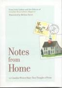 Notes from Home: 20 Canadian Writers Share Their Thoughts of Home