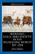 Warfare, State And Society In The Byzantine World 565-1204