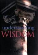 Understanding Wisdom