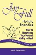 JOY-FULL HOLISTIC REMEDIES