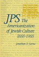 JPS: The Americanization of Jewish Culture, 1888-1988