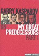 Gary Kasparov on My Great Predecessors