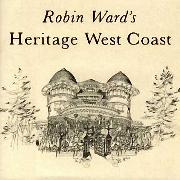 Robin Ward's Heritage West Coast