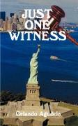Just One Witness