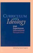 Curriculum and Ideology: Irish Experiences, International Perspectives
