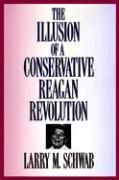 The Illusion of a Conservative Reagan Revolution