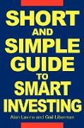 Short and Simple Guide to Smart Investing